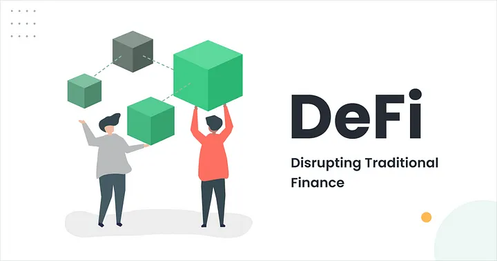 DeFi: Disrupting Traditional Finance