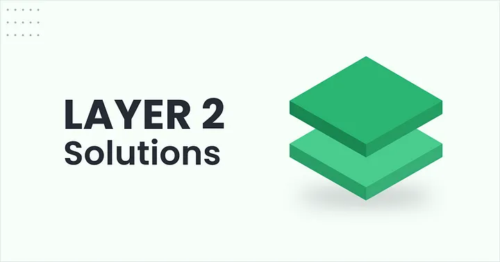 Layer-2 Solutions, What Are They?