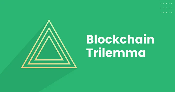 Blockchain Trilemma Explained