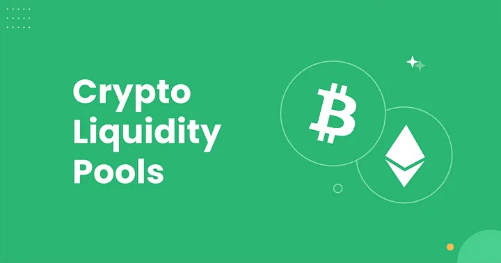 Crypto Liquidity Pools