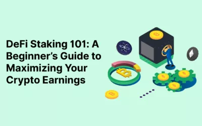 Defi Staking 101: A Beginner’s Guide to Maximizing Your Crypto Earnings