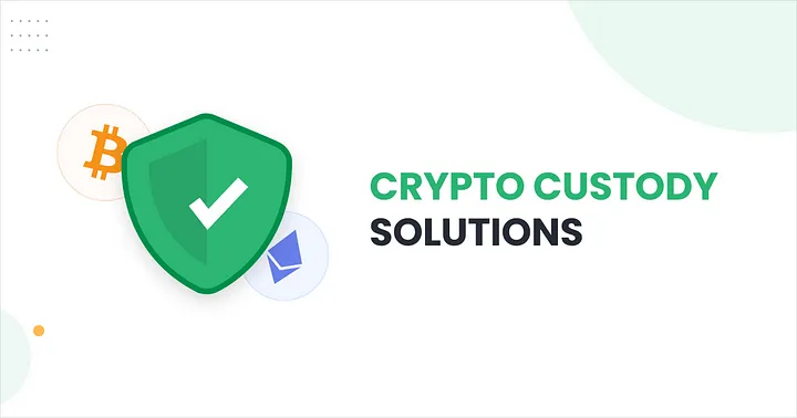 Crypto Custody Solutions