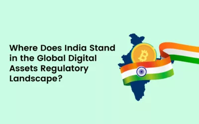 Where Does India Stand in the Global Digital Assets Regulatory Landscape?